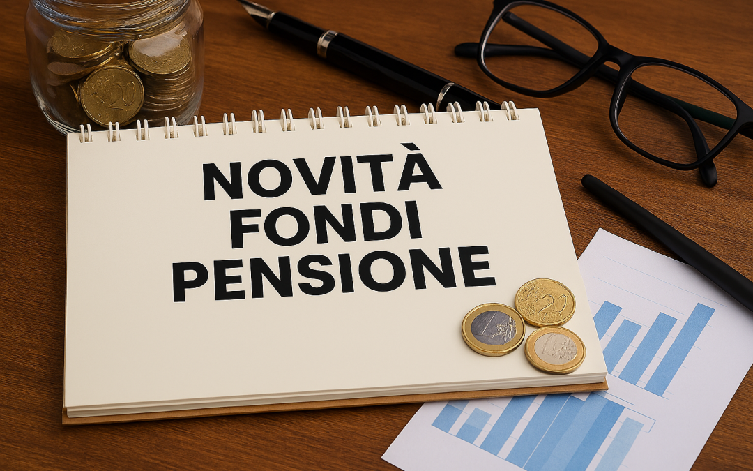 Fondi pensione: le novità della finanziaria 2026 e il vero nodo da sciogliere
